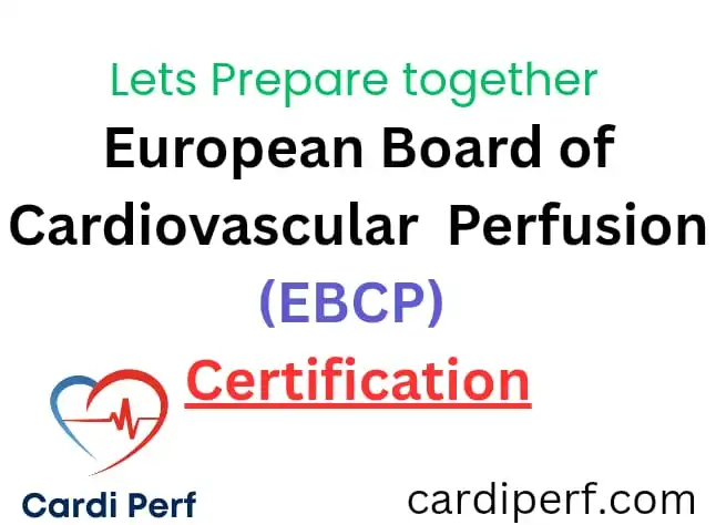 EPCP The European Board of Cardiovascular Perfusion Mock Exam Prepration